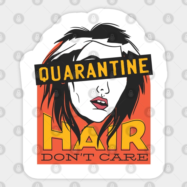 QUARANTINE HAIR DON'T CARE Sticker by jasebro